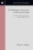 The Washington Manuscript of the Fourth Gospel: The New Testament Manuscript in the Freer Collection Part I (Ancient Texts and Translations)