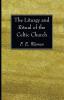 The Liturgy and Ritual of the Celtic Church