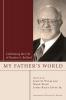 My Father's World: Celebrating the Life of Reuben G. Bullard