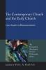 The Contemporary Church and the Early Church: Case Studies in Ressourcement: 9 (Evangelical Theological Society Monograph)