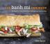 The Banh Mi Handbook