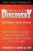 Earl Nightingale's Greatest Discovery: Six Words that Changed the Author's Life Can Ensure Success to Anyone Who Uses Them