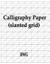 Calligraphy Paper (slanted grid): 150 Pages 8.5 X 11