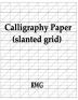 Calligraphy Paper (slanted grid): 200 Pages 8.5 X 11