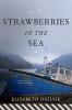 Strawberries in the Sea (The Lover's Trilogy)