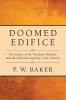 Doomed Edifice: The Eclipse of the Prophetic Ministry and the Spiritual Captivity of the Church