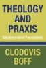 Theology and Praxis: Epistemological Foundations