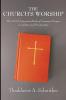 The Church's Worship: The 1979 American Book of Common Prayer in a Historical Perspective