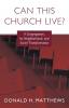 Can This Church Live?: A Congregation Its Neighborhood and Social Transformation