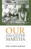 Our Daughter Martha: A Family Struggles with Coming Out