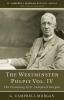 The Westminster Pulpit Vol. IV: The Preaching of G. Campbell Morgan (G. Campbell Morgan Reprint)