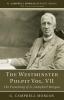 The Westminster Pulpit Vol. VII: The Preaching of G. Campbell Morgan (G. Campbell Morgan Reprint)