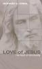 Love of Jesus: The Heart of Christianity