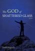 The God of Shattered Glass (Emerald City Books)