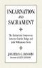 Incarnation and Sacrament: The Eucharistic Controversy Between Charles Hodge and John Williamson Nevin