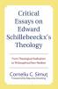 Critical Essays on Edward Schillebeeckx's Theology