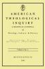 American Theological Inquiry Volume Three Issue One: A Biannual Journal of Theology Culture and History: 3