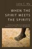 When the Spirit Meets the Spirits: Pentecostal Ministry Among the Kankana-Ey Tribe in the Philippines