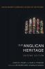 Our Anglican Heritage Second Edition: Can an Ancient Church Be a Church of the Future?