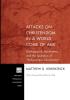 Attacks on Christendom in a World Come of Age: Kierkegaard Bonhoeffer and the Question of "Religionless Christianity": 166 (Princeton Theological Monograph)