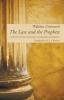 The Law and the Prophets: A Study of the Meaning of the Old Testament