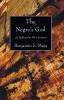 The Negro's God: As Reflected in His Literature