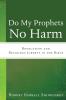 Do My Prophets No Harm: Revelation and Religious Liberty in the Bible