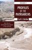 Profiles of the Patriarchs Volume 2: Jacob: How an Unprincipled Person Became a Prince with God