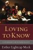 Loving to Know: Introducing Covenant Epistemology