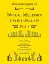 Musica mechanica organoedi / Musical mechanics for the organist Part 1