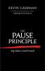 The Pause Principle