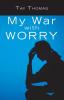 My War with Worry