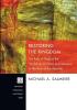 Restoring the Kingdom: the Role of God as the "Ordainer of Times and Seasons" in the Acts of the Apostles: 165 (Princeton Theological Monograph Series)