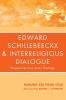 Edward Schillebeeckx and Interreligious Dialogue: Perspectives from Asian Theology