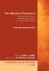 The Mystical Presence: And The Doctrine of the Reformed Church on the Lord's Supper: The Mercersburg Theology Study Series: 1