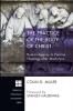 The Practice of the Body of Christ: Human Agency in Pauline Theology After MacIntyre: 200 (Princeton Theological Monograph)