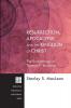 Resurrection Apocalypse and the Kingdom of Christ: The Eschatology of Thomas F. Torrance: Princeton Theological Monograph Series: 181