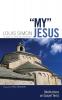 My Jesus: Meditations on Gospel Texts