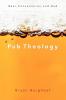 Pub Theology: Beer Conversation and God