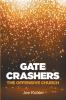 Gate Crashers: The Offensive Church