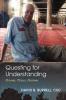 Questing for Understanding: Persons Places Passions