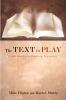 The Text in Play: Experiments in Reading Scripture