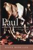 Paul and His Life-Transforming Theology: A Concise Introduction