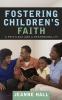 Fostering Children's Faith: A Privilege and a Responsibility