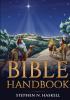 Bible Handbook: Annotated: 1 (Stephen Haskell Books)