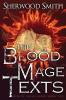 Rise of the Alliance II: The Blood Mage Texts: 2