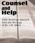 Counsel and Help Daily Readings Selected from the Writings of Dr. J.R. Miller