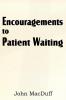 Encouragements to Patient Waiting