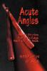 Acute Angles: Short Stories from the Edge We Dare Not Walk