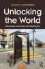 Unlocking the World